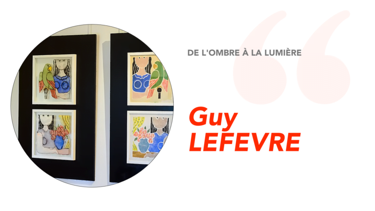fiche testimonial Guy LEFEVRE